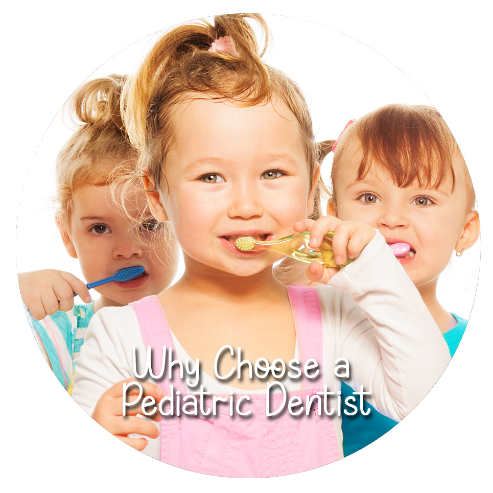 Why Choose a pediatric dentist